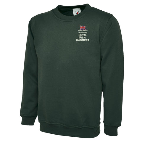 Proud to Have Served in The Royal Irish Rangers Embroidered Classic Sweatshirt