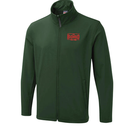 I'm Boro Till I Die Embroidered Lightweight Soft Shell Jacket