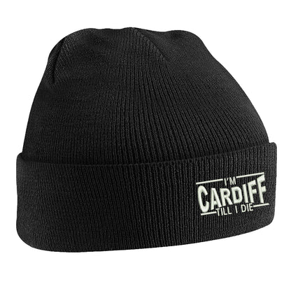 I'm Cardiff Till I Die Embroidered Beanie Hat