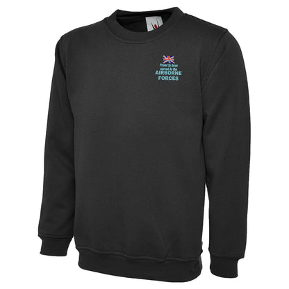 Proud to Have Served in The Airborne Forces Embroidered Classic Sweatshirt