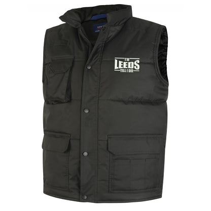 I'm Leeds Till I Die Embroidered Super Pro Body Warmer