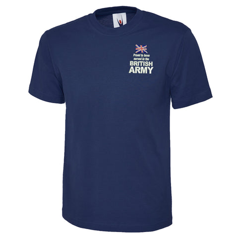 Proud to Have Served in The British Army Embroidered Classic T-Shirt