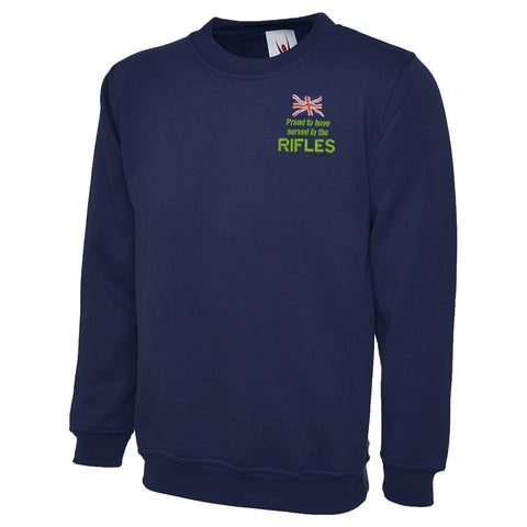 Proud to Have Served in The Rifles Embroidered Classic Sweatshirt