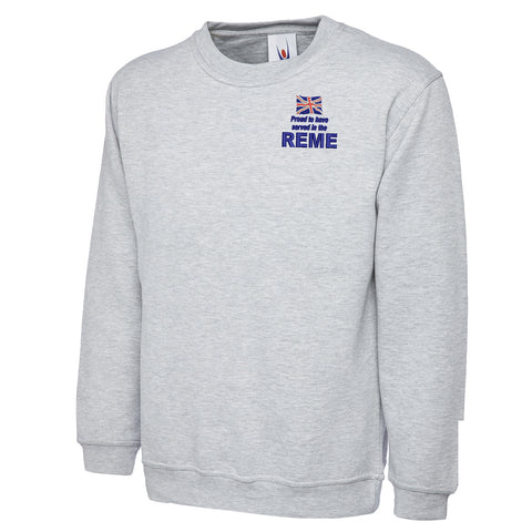 Proud to Have Served in The REME Embroidered Classic Sweatshirt