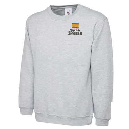 Proud to be Spanish Embroidered Classic Sweatshirt