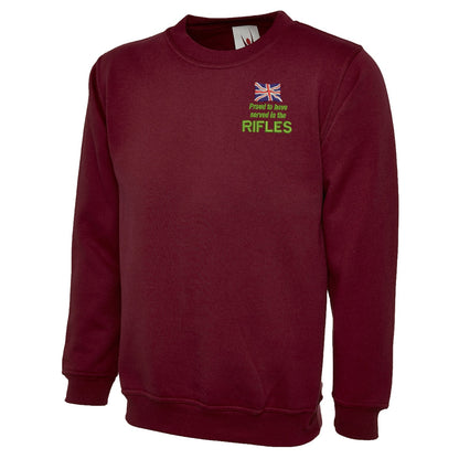 Proud to Have Served in The Rifles Embroidered Classic Sweatshirt