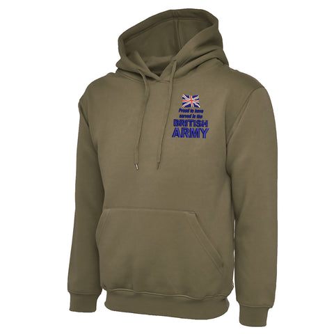 Proud to Have Served in The British Army Embroidered Classic Hoodie