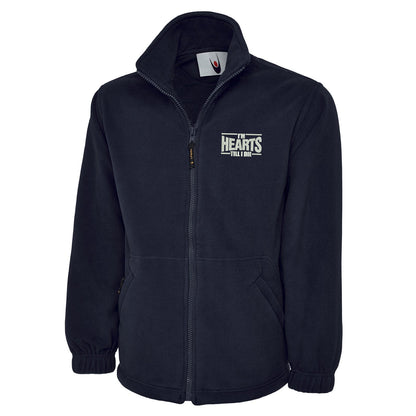 I'm Hearts Till I Die PremIim Fleece Jacket