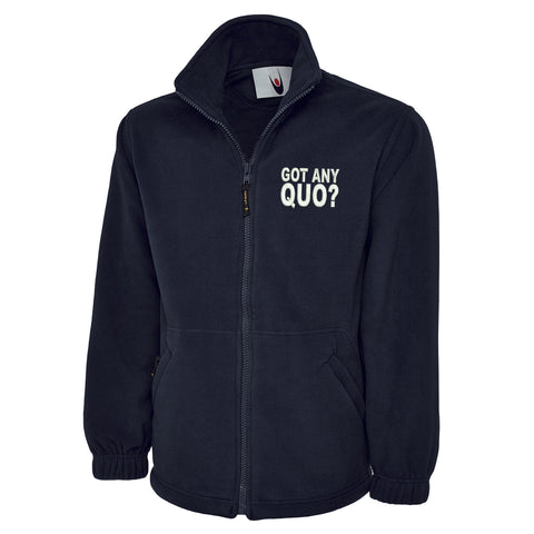 Got Any Quo Embroidered Premium Fleece Jacket