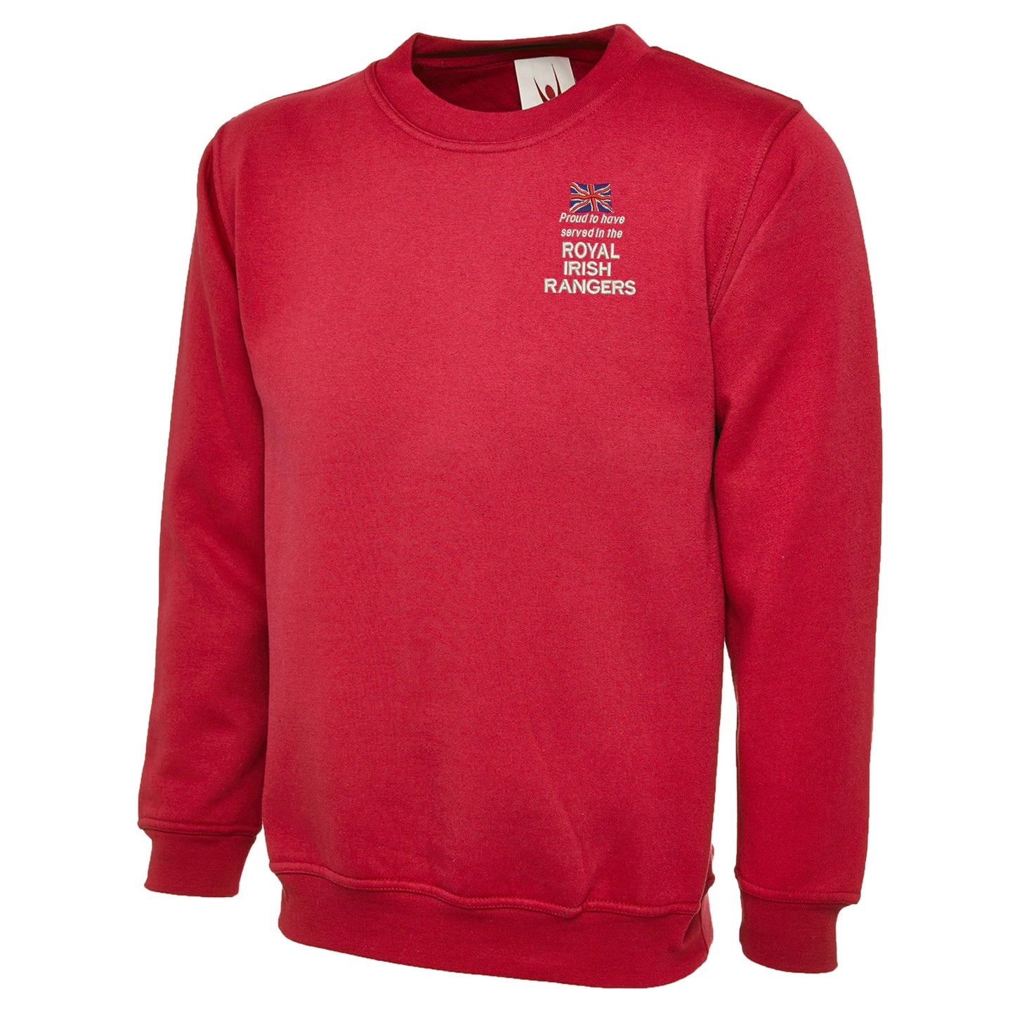 Proud to Have Served in The Royal Irish Rangers Embroidered Classic Sweatshirt