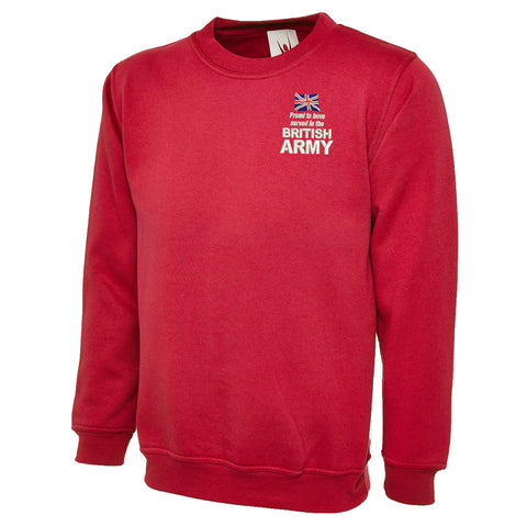 Proud to Have Served in The British Army Sweatshirt