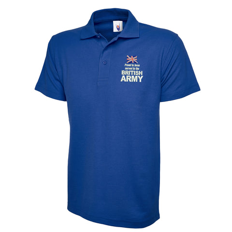 Proud to Have Served in The British Army Embroidered Classic Polo Shirt