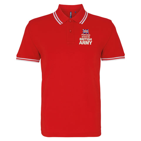 Proud to Have Served in The British Army Embroidered Tipped Polo Shirt