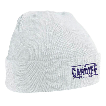 I'm Cardiff Till I Die Embroidered Beanie Hat