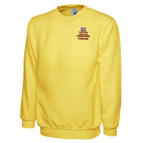 Proud to Have Served in The Airborne Forces Embroidered Classic Sweatshirt