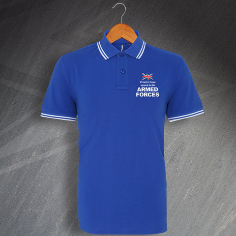 Proud to Have Served In The Armed Forces Embroidered Tipped Polo Shirt