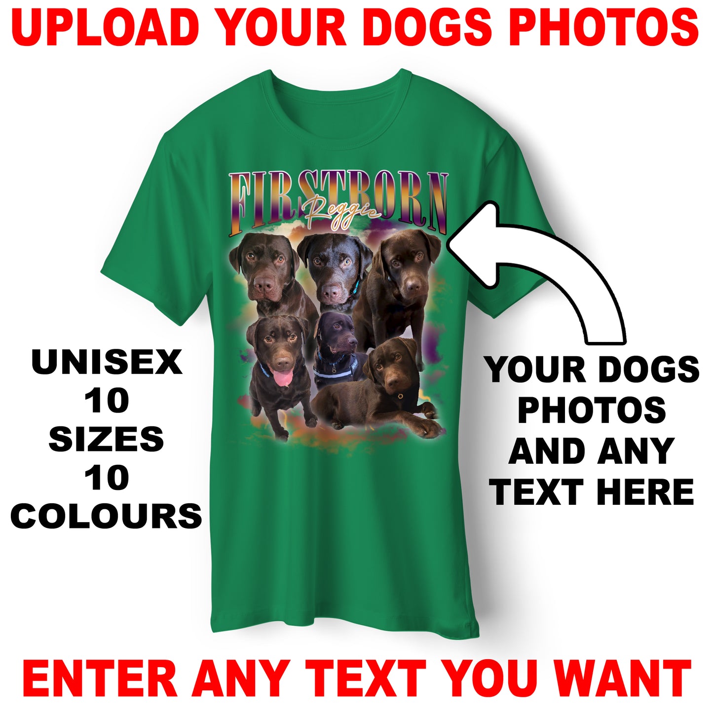 Personalised Unisex Dog T-Shirt with Your Dog's Name & Photographs