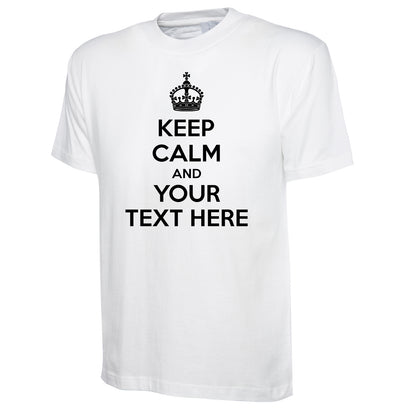 Personalised Keep Calm and Carry On Unisex T-Shirt with Your Text