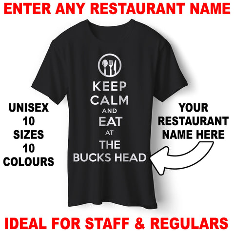 Personalised Keep Calm and Eat at Any Restaurant Unisex T-Shirt