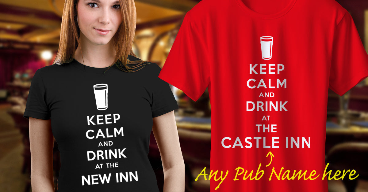 Personalised Keep Calm and Drink at The Pub T-Shirt