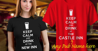 Personalised Keep Calm and Drink at The Pub T-Shirt